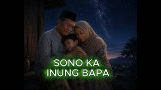 Download lagu Sono ka inung bapa mp3 Download lagu Sono ka inung bapa mp3