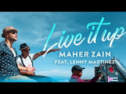 Maher Zain - Live It Up feat. Lenny Martinez (Official Music Video)