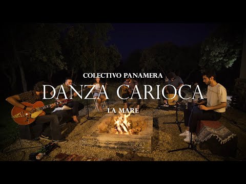 Colectivo Panamera, La Mare - Danza Carioca (Live Riaza) - Videoclip Oficial