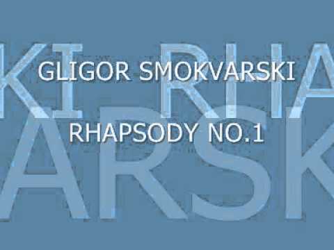 Gligor Smokvarski - Rhapsody No.1 (1/2)