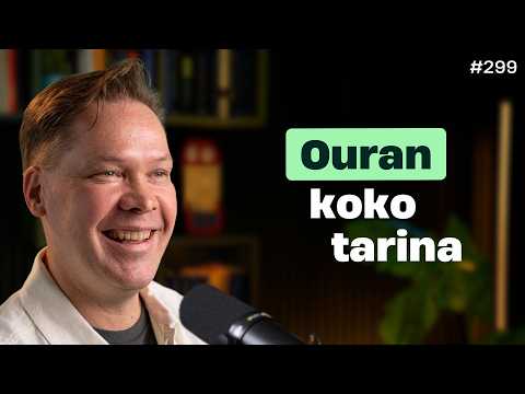 Ouran perustaja: miten rakensit 11 miljardin arvoisen yrityksen? ft. Petteri Lahtela