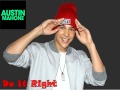 Austin Mahone ft. Rob Villa (Do It Right) best ...