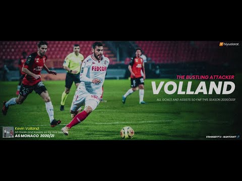 KEVIN VOLLAND "THE BUSTLING ATTACKER", ALL GOALS AND ASSISTS SO FAR 2020 - 2021 AS MONACO