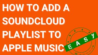 How To Add A SoundCloud Playlist To Apple Music