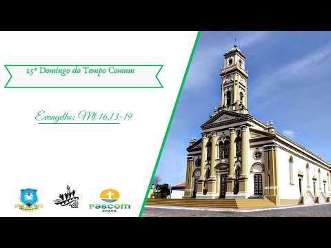 15 domingo do tempo comum/  7h da manhâ