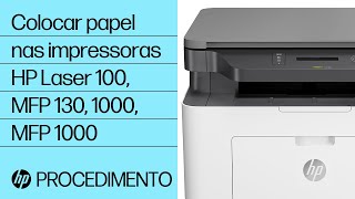 Colocar papel nas impressoras HP Laser 100, MFP 130, 1003, 1008, MFP 1130 e MFP 1180