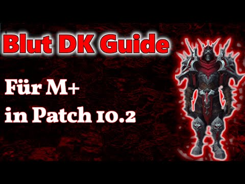 Blut DK Tank Guide Dragonflight 10.2  M+ [Deutsch]
