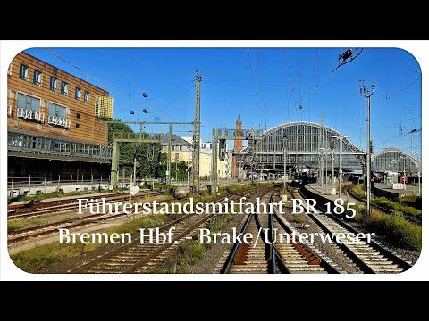 Führerstandsmitfahrt / Cab ride BR 185 Bremen Hbf - Delmenhorst - BRake/unterweser