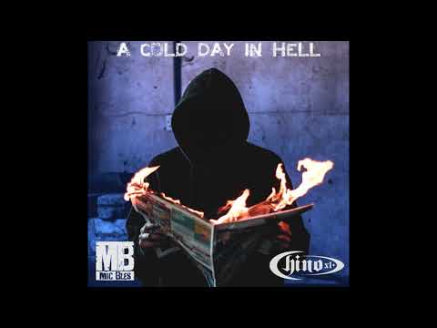 Mic Bles – “A Cold Day In Hell” Ft. Chino XL