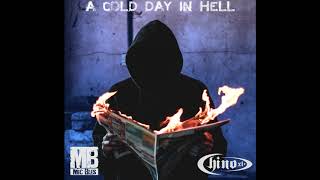 Mic Bles – “A Cold Day In Hell” Ft. Chino XL