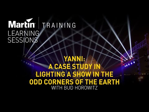 Yanni: A Case Study in Lighting a Show in the Odd Corners of the Earth with Bud Horowitz