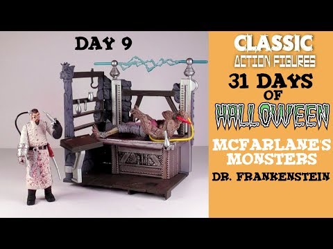 31 Days of Halloween Day 9 - Video Review Of McFarlane's Monsters Dr  Frankenstein