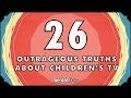 26 Outrageous Truths About Children S Television Mental Floss On YouTube Ep 50