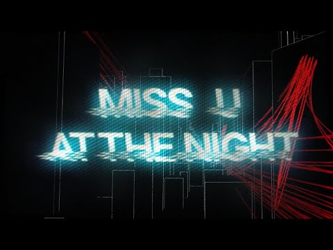 TBPOFT - Miss U At The Night