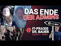 DAS ENDE DER ADMINS IT Praxis Dr Bauer Staffel 3 FINALE