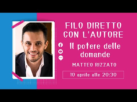The Power of Questions - A Direct Line with Matteo Rizzato