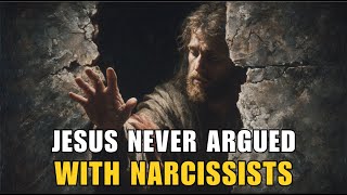 If Jesus Handled Narcissists Like This, So Should You