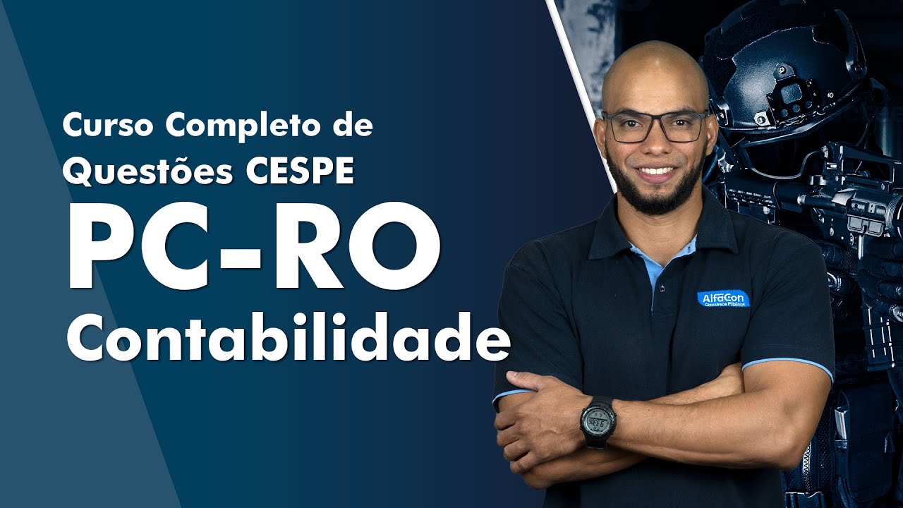 Curso Completo de Questões CESPE - PC RO 2022 - Contabilidade - AlfaCon