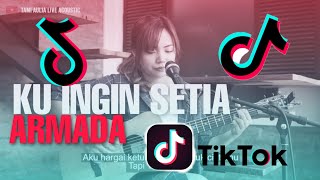 Download lagu KU INGIN SETIA ARMADA [ LIRIK ] TAMI AULIA COVER mp3