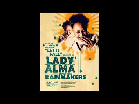 Lady Alma and the Rainmakers - Let it Fall (Main)