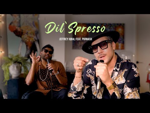 Dil'Spresso - Jeffrey Iqbal (Feat. Purnash)