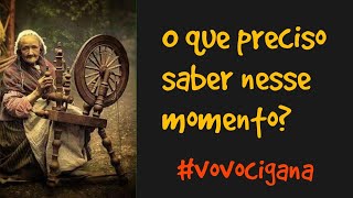 O que preciso saber neste momento? Vovó Cigana revela as energias presentes #tarotcards #tarot