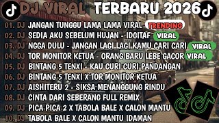 Download lagu DJ TIKTOK TERBARU 2026🎵DJ JANGAN TUNGGU LAMA LAMA🎵DJ IDGITAF - SEDIA AKU SEBELUM HUJAN mp3