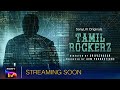 Tamilrockerz | Official Teaser | Tamil | SonyLIV Originals | Streaming Soon