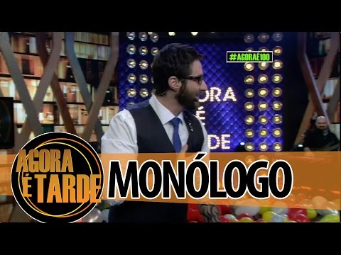 Monólogo - Programa Agora é Tarde - 26/08/2014
