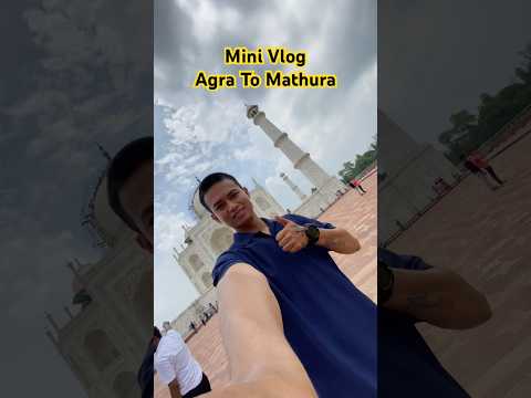 Mini Vlog ❤️ Taj mahal freety sabo pari ketia ketia #minivlog #vlog #shortvideo #explore #tajmahal