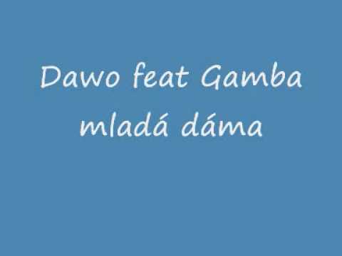 Dawo feat Gamba-mladá dáma