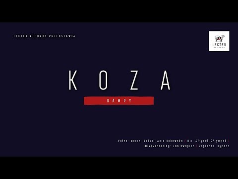 Koza - RAMPY (prod. SZ'ynek SZ'ympek) (Official Video)