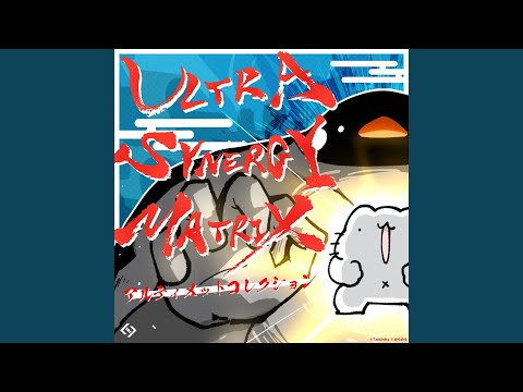 ULTRA SYNERGY MATRIX (Antagonism Remix)