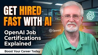 This AI Hack Gets You Hired Faster - OpenAI Job Certifications
