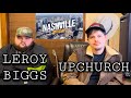 Upchurch Leroy Biggs Talk How Nashville Has Changed Over The Years