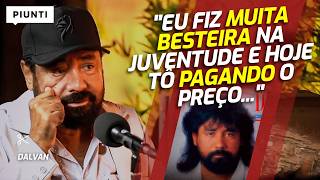 O DESABAFO DE DALVAN E SEU ESTADO DE SAÚDE | Piunti entrevista Dalvan