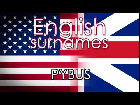 English surnames  PYBUS - pronounce