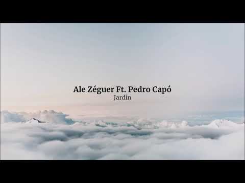 Ale Zéguer Ft. Pedro Capó - Jardín (Traduction)