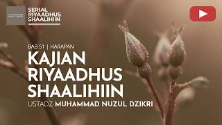 Download lagu 2199. Riyaadhus Shaalihiin | Ustadz Muhammad Nuzul Dzikri mp3