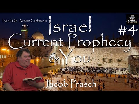 Moriel UK Autumn Conference - Jacob Prasch - Session 4