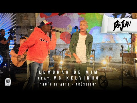 08. MC Don Juan - Lembrar de mim feat Mc Kelvinho (Nóis Tá Alto - Acústico) T Beatz / Atacama Boys