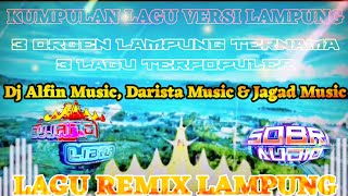 Download lagu KUMPULAN LAGU ORGEN REMIX LAMPUNG ALFIN MUSIC DARISTA MUSIC JAGAD MUSIC #remixlampung #bujanglibra mp3 Download lagu KUMPULAN LAGU ORGEN REMIX LAMPUNG ALFIN MUSIC DARISTA MUSIC JAGAD MUSIC #remixlampung #bujanglibra mp3