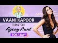 Vaani Kapoor Turns Agony Aunt For A Day Solves Boyfriend Stalker Exes Insecurity Problems