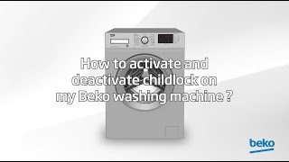 How to turn washing machine child lock on and off? | by Beko