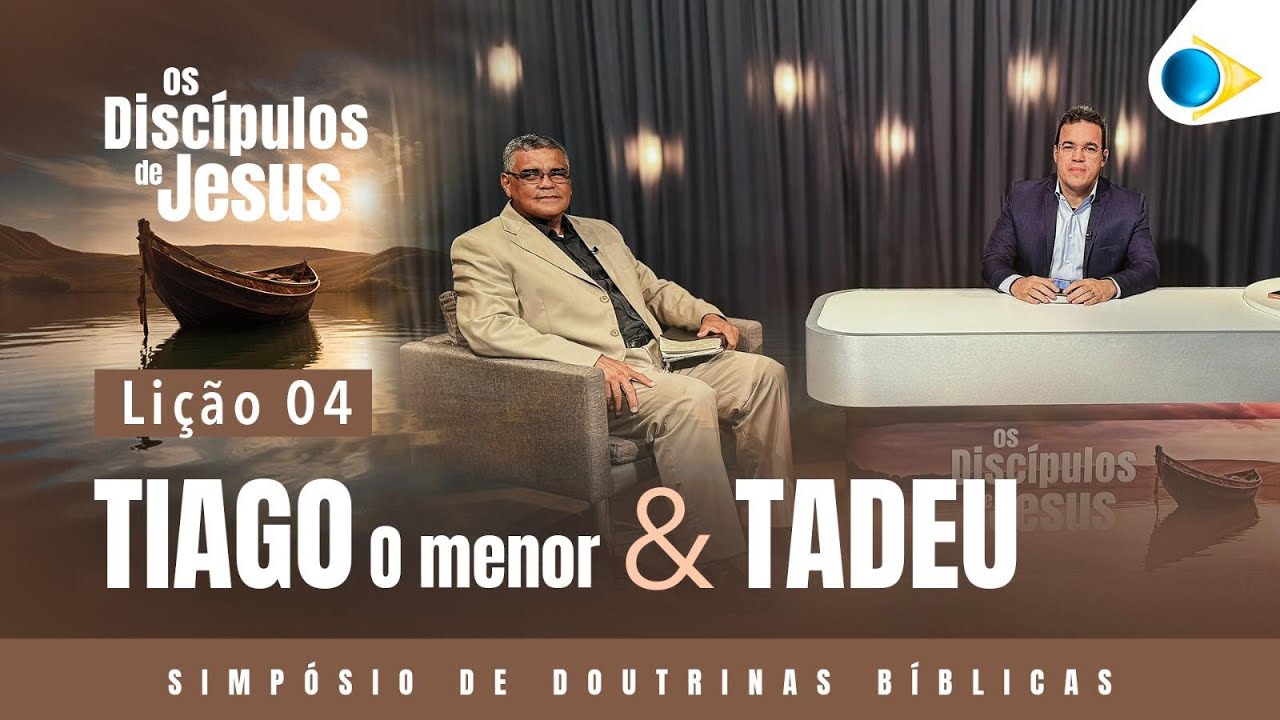 4ª Lição: Os Discípulos de Jesus | Simpósio de Doutrinas Bíblicas - 2025