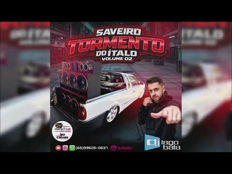 CD SAVEIRO TORMENTO DO ÍTALO VOLUME 02 - DJ IAGO BALA