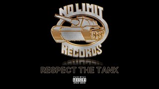 No Limit Soldiers - Respect The Tank