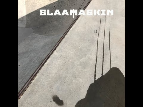 Slaamaskin - Du - Offisiell video