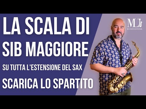 Sassofono, perché è importante studiare le scale. Sib Maggiore