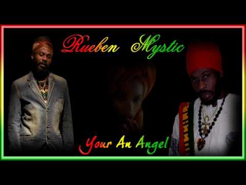 Rueben Mystic - Your An Angel